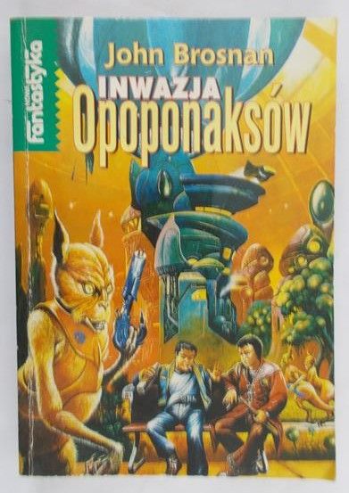 Brosnan John - Inwazja Opoponaksów