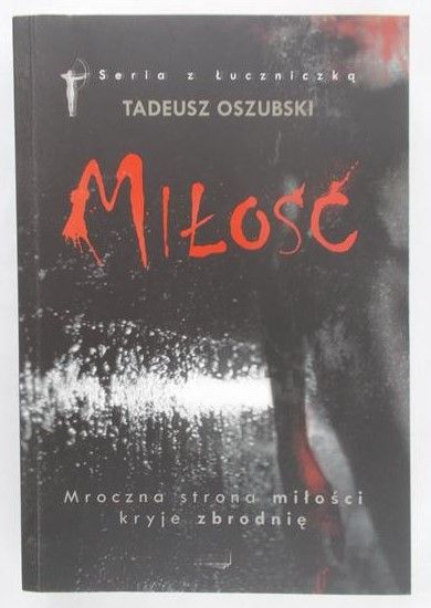Oszubski Tadeusz - Miłość