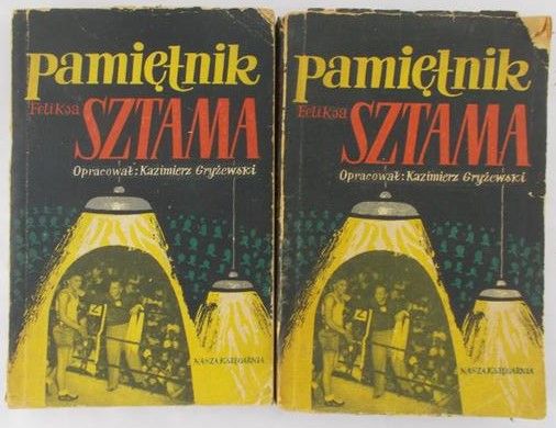 Gryżewski Kazimierz - Pamiętnik Feliksa Sztama T.I-II