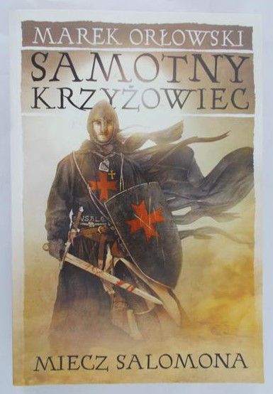 Orłowski Marek - Samotny krzyżowiec