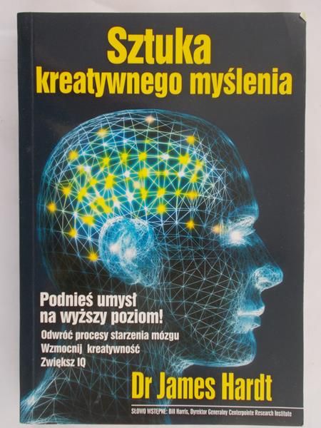 Hardt James - Sztuka kreatywnego myślenia