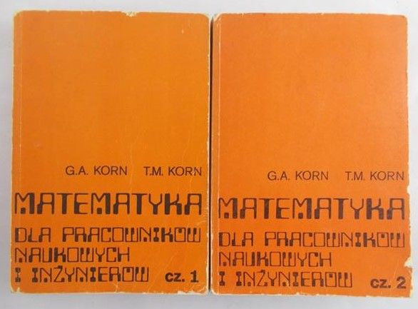 Korn G. - Matematyka dla pracowników naukowych i inżynierów, cz. I-II