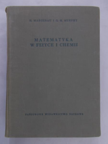 Margenau H. - Matematyka w fizyce i chemii