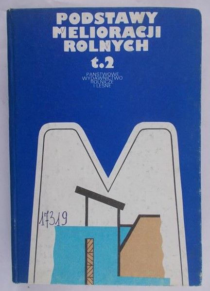 Prochal P (red.) - Podstawy melioracji rolnych t. II