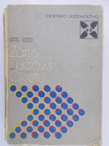 Szarejko Janusz - Zarys Budowy Okrętu