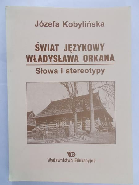 Kobylińska Józefa- Świat językowy Władysława Orkana