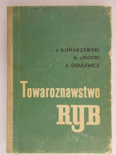 Konarzewski J. - Towaroznawstwo ryb