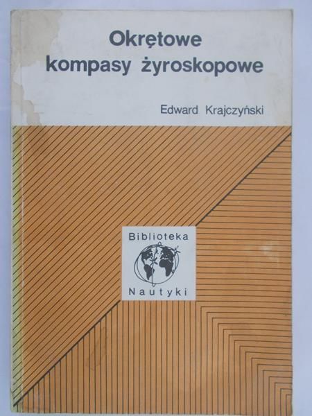Krajczyński Edward - Okrętowe kompasy żyroskopowe