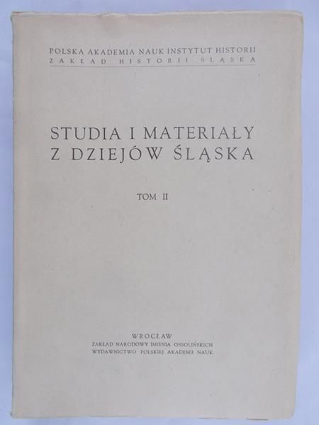 Popiołek Kazimierz (red.) - Studia i materiały z dziejów Śląska, Tom II