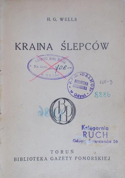 Wells Herbert George - Kraina ślepców, 1938 r.