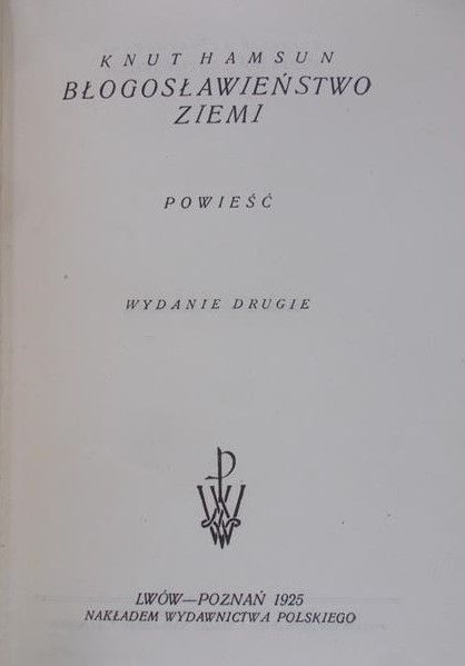 Hamsun Knut - Błogosławieństwo ziemi, wydanie II,  1925 r.