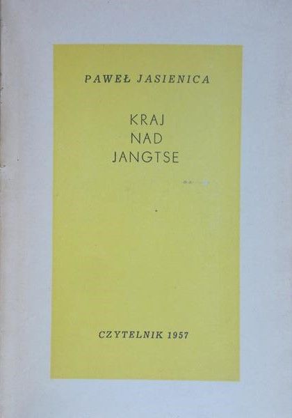 Jasienica Paweł - Kraj nad Jangtse