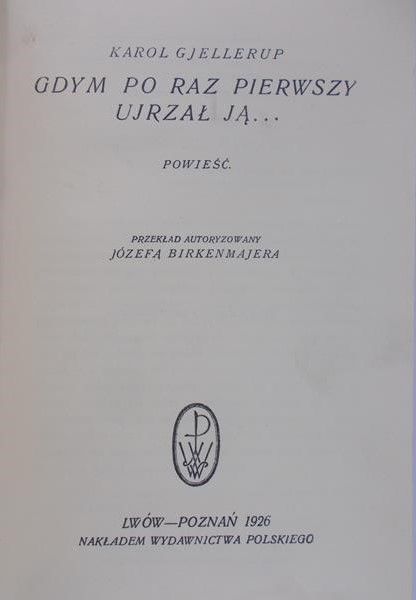 Gjellerup Karol- Gdym po raz pierwszy ujrzał ją..., 1926 r.