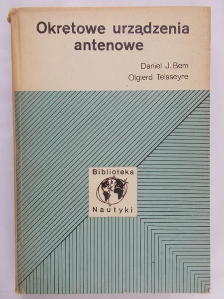 Bem Daniel - Okrętowe urządzenia antenowe