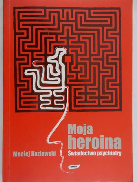 Kozłowski Maciej - Moja heroina