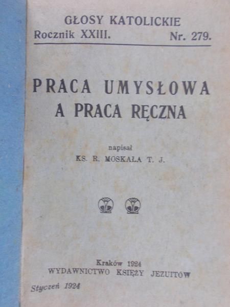 Moskała R - Praca  umysłowa a praca ręczna, 1924 r.