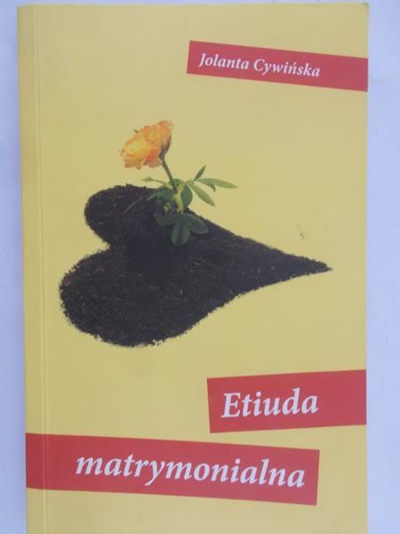 Cywińska Jolanta - Etiuda matrymonialna