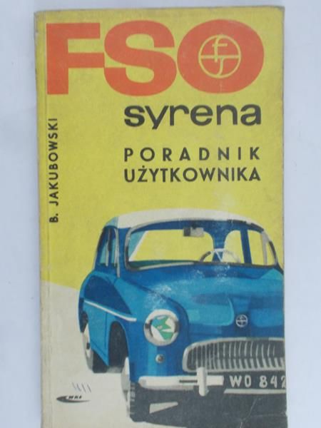 Jakubowski B. - FSO Syrena. Poradnik użytkownika
