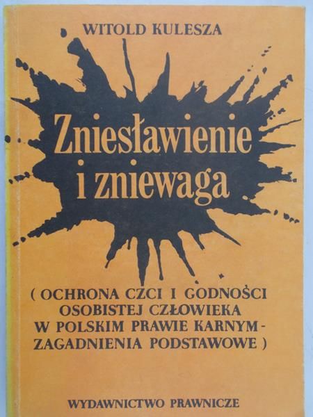 Kulesza Witold - Zniesławienie i zniewaga