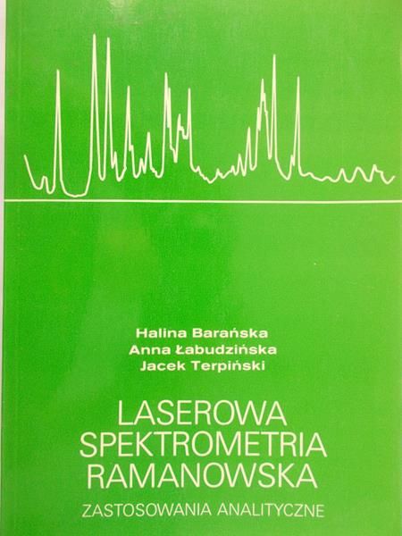 Barańska Halina - Laserowa spektrometria ramanowska