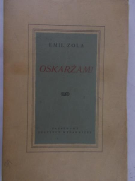 Zola Emil - Oskarżam!