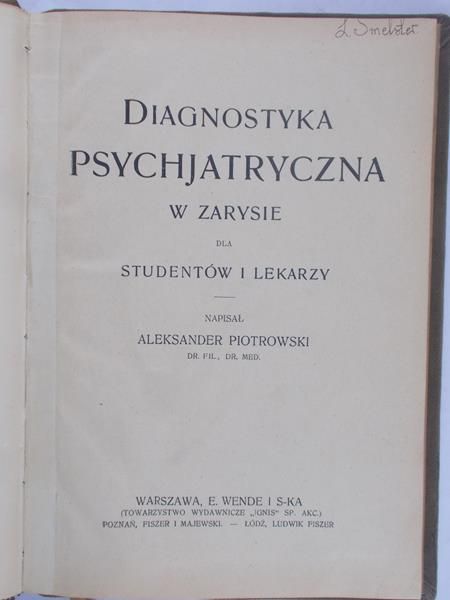 Piotrowski Aleksander - Diagnostyka Psychjatryczna w zarysie, 1922 r.