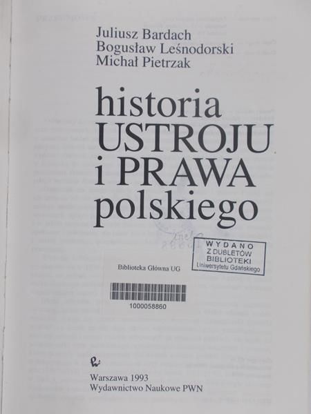 Bardach Juliusz - Historia ustroju i prawa polskiego