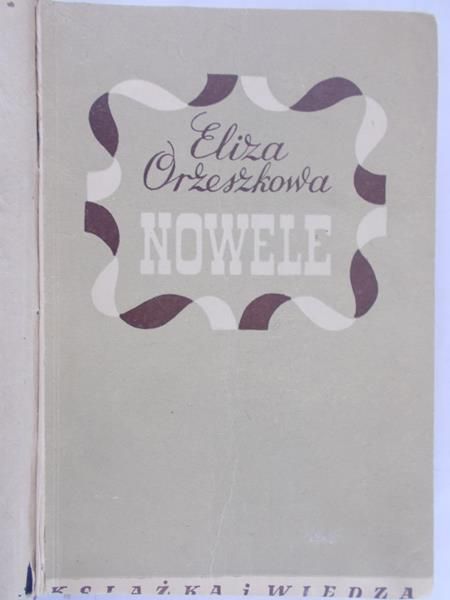 Eliza Orzeszkowa - Nowele, 1949 r.