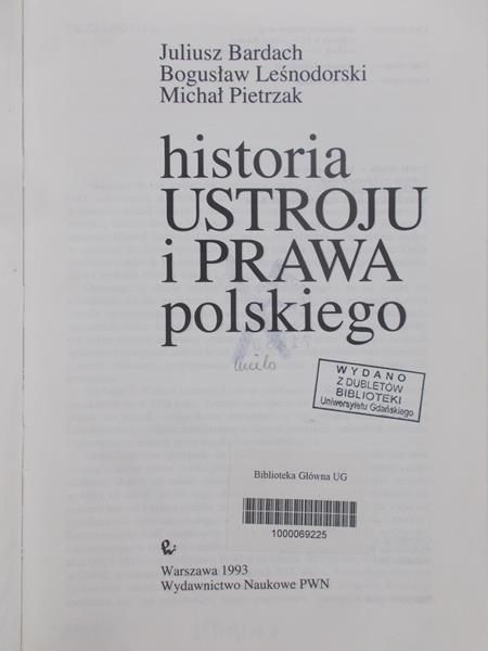 Bardach Juliusz - Historia ustroju i prawa polskiego