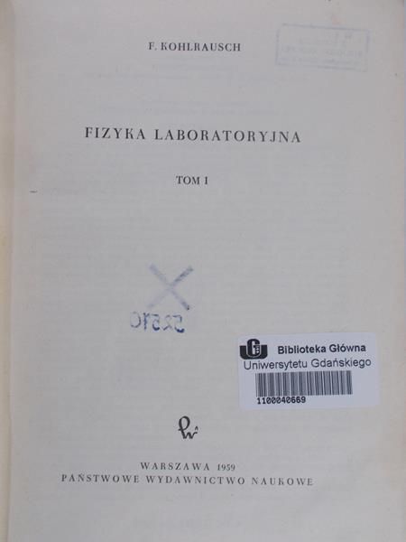 Kohlrausch F. - Fizyka laboratoryjna, tom I