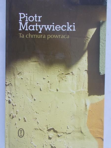 Matywiecki Piotr - Ta chmura powraca