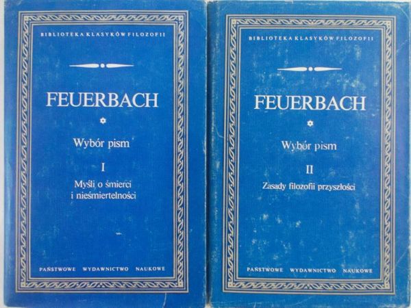 Feuerbach Ludwik - Wybór pism Tom I-II