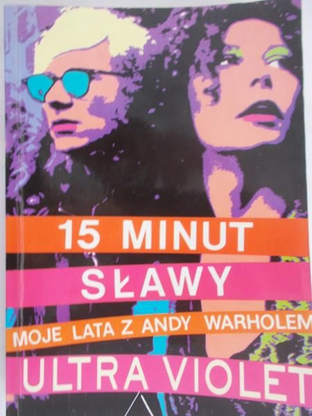 Violet Ultra - 15 minut sławy. Moje lata z Andy Warholem