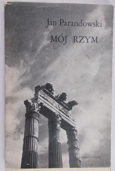 Parandowski Jan  -  Mój Rzym