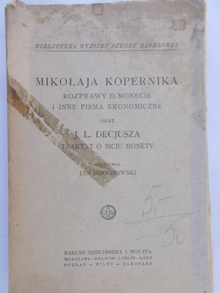 Dmochowski Jan (opr.) - Mikołaja Kopernika rozprawy o monecie i inne pisma ekonomiczne, 1923 r.
