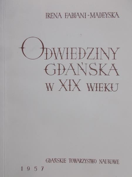 Fabiani – Madeyska Irena - Odwiedziny Gdańska w XIX wieku