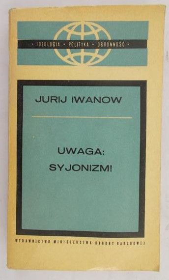 Iwanow Jurij - Uwaga: Syjonizm !