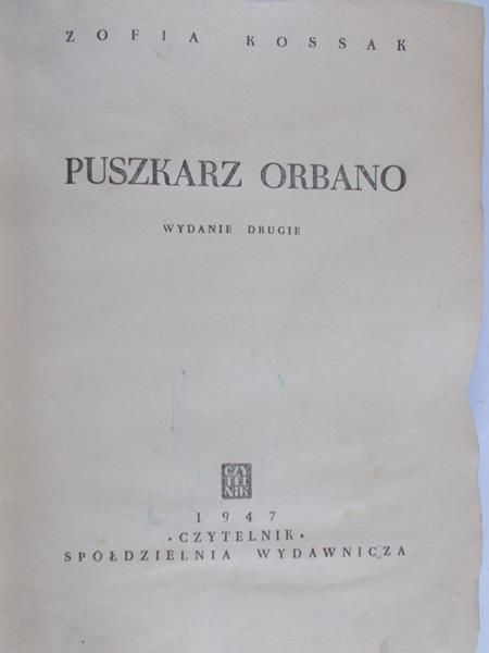 Kossak Zofia - Puszkarz Orbano, 1947 r.