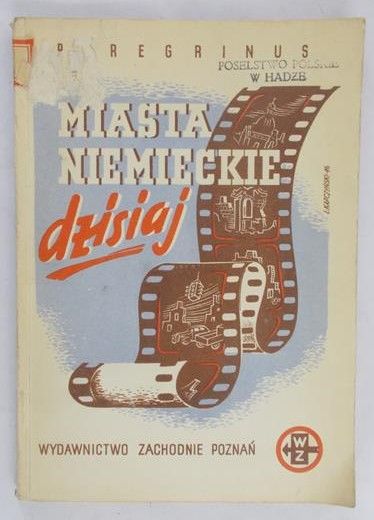 Peregrinus - Miasta niemieckie dzisiaj, 1946 r.
