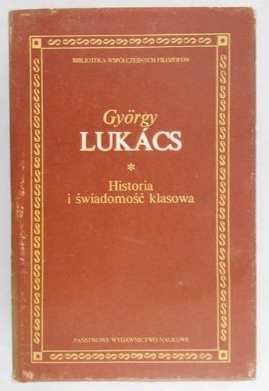 Lukacs Gyorgy - Historia i świadomość klasowa