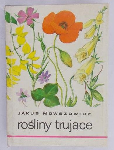 Mowszowicz Jakub - Rośliny trujące