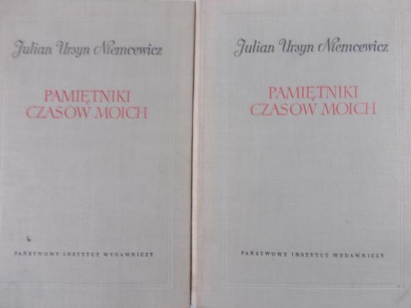Niemcewicz Julian Ursyn - Pamiętniki czasów moich Tom I-II