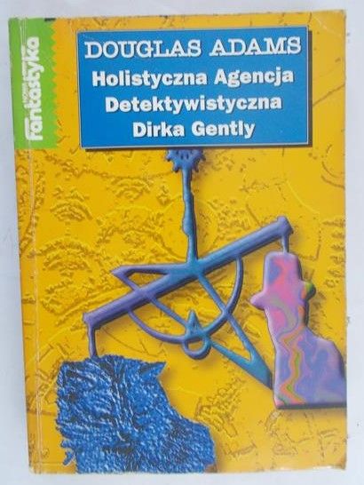 Adams Douglas -  Holistyczna Agencja Detektywistyczna Dirka Gently