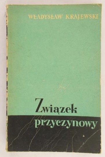 Krajewski Władysław - Związek przyczynowy