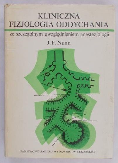 Nunn J. F. - Kliniczna fizjologia oddychania