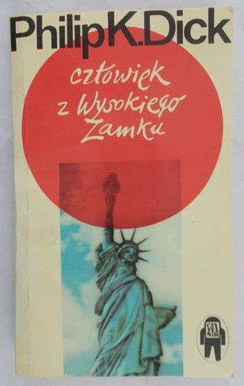 Dick Philip K. - Człowiek z wysokiego zamku