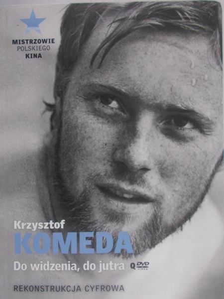 Komeda Krzysztof - Do widzenia, do jutra