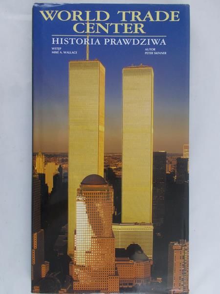 Skinner Peter - World Trade Center - historia prawdziwa