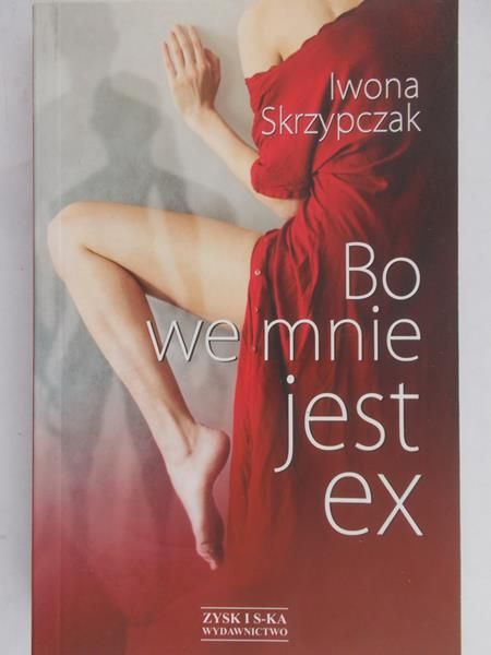 Skrzypczak Iwona - Bo we mnie jest sex