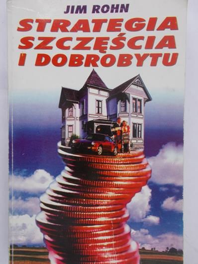Rohn Jim - Strategia szczęścia i dobrobytu